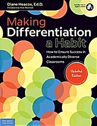 Making Differentiation a Habit: How to Ensure Success in Academically Diverse Classrooms (Paperback, 2, Second Edition)