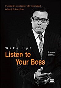 Listen to Your Boss (Paperback)