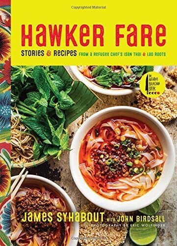 Hawker Fare: Stories & Recipes from a Refugee Chefs Isan Thai & Lao Roots (Hardcover)