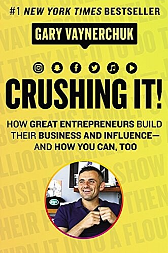 [중고] Crushing It!: How Great Entrepreneurs Build Their Business and Influence-And How You Can, Too (Hardcover)