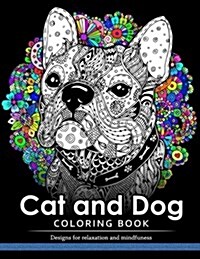 Cat and Dog Coloring Book: The best friend animal for puppy and kitten adult lover (Paperback)