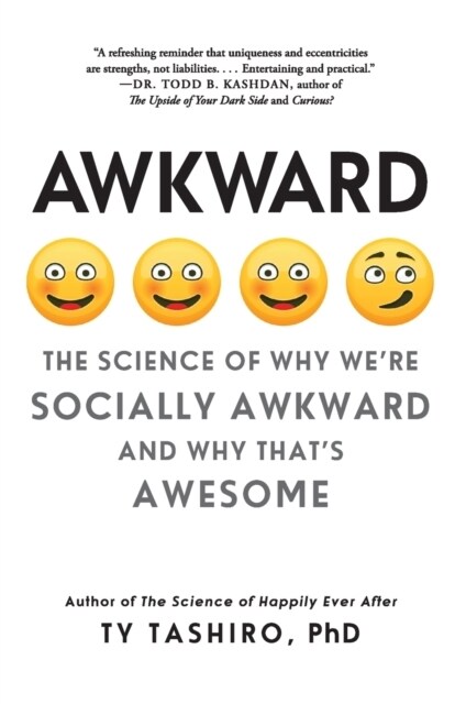 Awkward: The Science of Why Were Socially Awkward and Why Thats Awesome (Paperback)