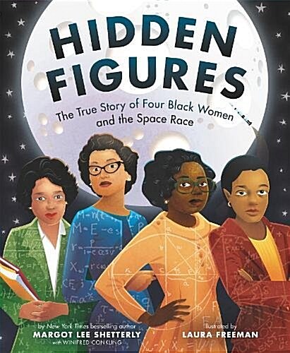 [중고] Hidden Figures: The True Story of Four Black Women and the Space Race (Hardcover)