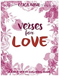 Color BiBle: Verse for Love: A Bible Verse Coloring Book (Paperback)