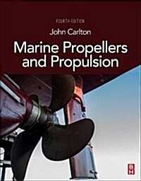 Marine Propellers and Propulsion (Hardcover, 4 ed)