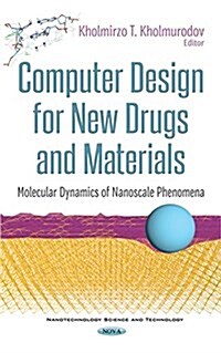 Computer Design for New Drugs and Materials (Hardcover)