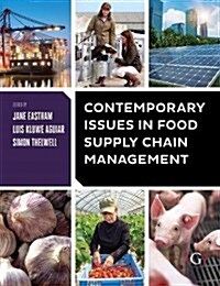 Contemporary Issues in Food Supply Chain Management (Paperback)