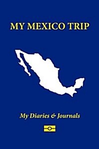 My Mexico Trip (Paperback, JOU)