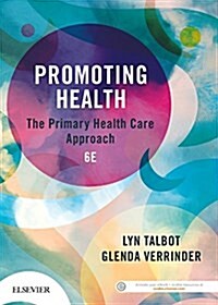 Promoting Health: The Primary Health Care Approach (Paperback, 6)