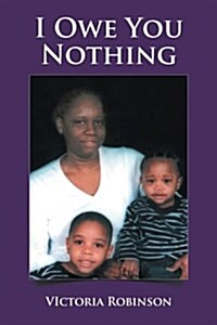 I Owe You Nothing (Paperback)