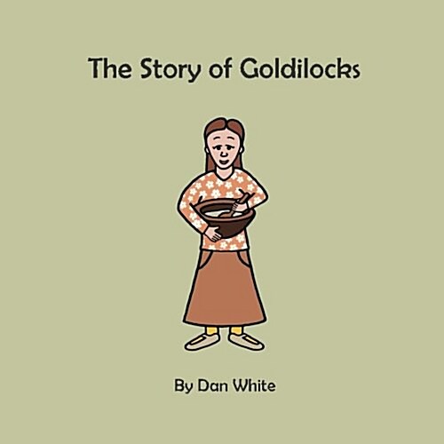 The Story of Goldilocks (Paperback)