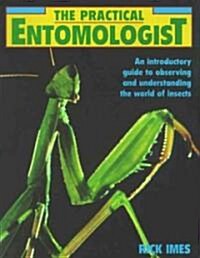 Practical Entomologist (Paperback)