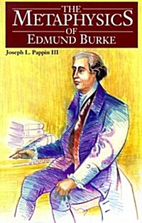 The Metaphysics of Edmund Burke (Paperback)
