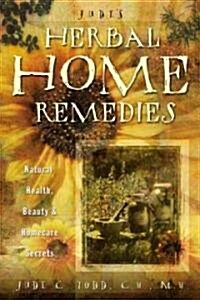 Judes Herbal Home Remedies: Natural Health, Beauty & Home-Care Secrets (Paperback, 2)