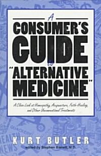 Consumers Guide to Alternative Medicine (Paperback)