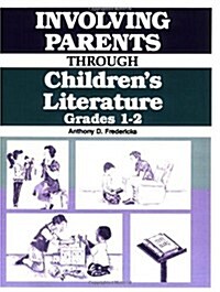 Involving Parents Through Childrens Literature: Grades 1-2 (Paperback)