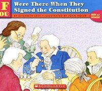 If You Were There When They Signed the Constitution (Paperback, Updated)