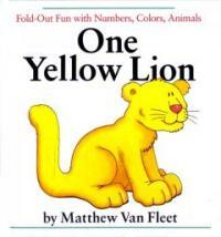 One yellow lion :fold-out fun with numbers, colors, animals 