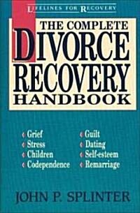 The Complete Divorce Recovery Handbook (Paperback)