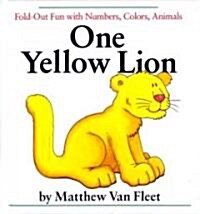 One Yellow Lion: Fold-Out Fun with Numbers, Colors, Animals (Hardcover)
