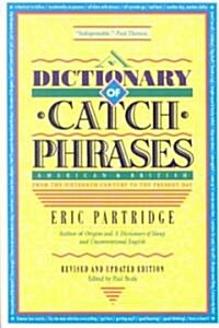 Dictionary of Catch Phrases (Paperback)