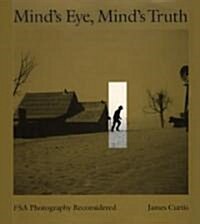Minds Eye, Minds Truth: FSA Photography Reconsidered (Paperback)