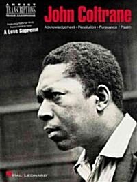 John Coltrane - A Love Supreme: Tenor Saxophone (Paperback)