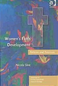 Womens Faith Development : Patterns and Processes (Paperback)