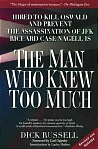The Man Who Knew Too Much: Hired to Kill Oswald and Prevent the Assassination of JFK (Paperback, 2)