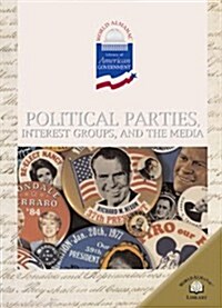 Political Parties, Interest Groups, and the Media (Library)