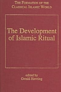 The Development Of Islamic Ritual (Hardcover)