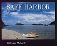 Safe Harbor: Exploring Maines Protected Bays, Coves, and Anchorages (Hardcover)