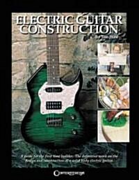 Electric Guitar Construction (Paperback)