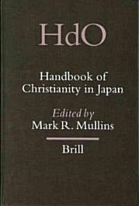 Handbook of Christianity in Japan (Hardcover)