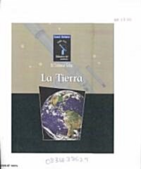 La Tierra (Library Binding, Revised)