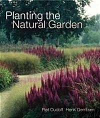 Planting the Natural Garden (Hardcover)