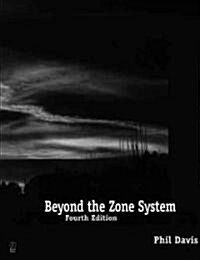 Beyond the Zone System (Paperback, 4 ed)
