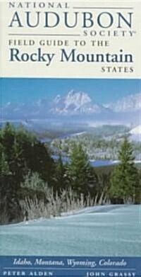 National Audubon Society Field Guide to the Rocky Mountain States: Idaho, Montana, Wyoming, Colorado (Paperback)