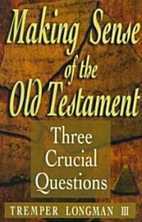 [중고] Making Sense of the Old Testament: Three Crucial Questions (Paperback)