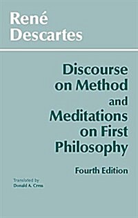 Discourse on Method, And, Meditations on First Philosophy (Paperback, 4)
