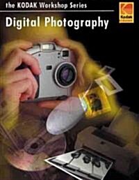 [중고] Digital Photography: The Kodak Workshop Series (Paperback)