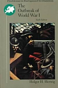The Outbreak of World War I (Paperback, 6th)