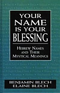 Your Name Is Your Blessing (Hardcover)