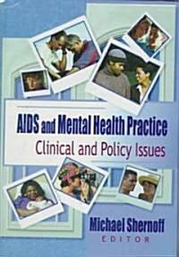 AIDS And Mental Health Practice (Hardcover)