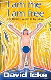 I am Me, I am Free : The Robots Guide to Freedom (Paperback)