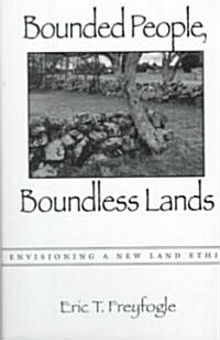 Bounded People, Boundless Lands (Hardcover)