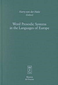 Word Prosodic Systems in the Languages of Europe (Hardcover)