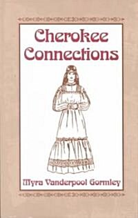Cherokee Connections (Paperback)