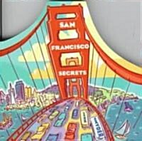 San Francisco Secrets (Paperback, Mini)