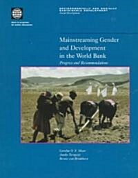 Mainstreaming Gender and Development in the World Bank: Progress and Recommendations (Paperback)